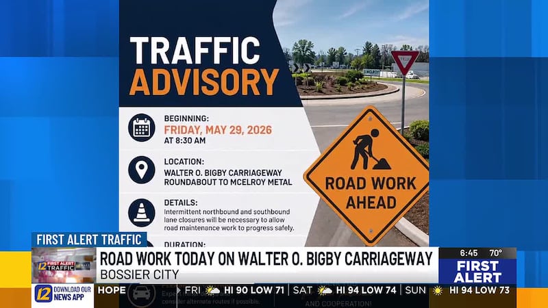 For May 29, Bossier City has a traffic advisory.